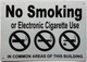 NYC Smoke free Act Sign "No Smoking or Electric cigarette Use" - IN COMMON AREAS OF THIS BUILDING ( 7x10, White)-El blanco Line