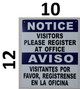 NOTICE: Visitors Please Register at Office Bilingual SIGNAGE with English & Spanish Text SIGNAGE