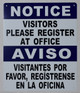 NOTICE: Visitors Please Register at Office Bilingual  with English & Spanish Text  BUILDING SIGN