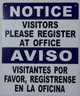 NOTICE: Visitors Please Register at Office Bilingual  with English & Spanish Text  BUILDING SIGNAGE