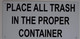 SIGN Place All Trash in The Proper Container