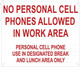 NO Personal Cell Phone Allowed in Work Area Sign