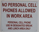 NO Personal Cell Phone Allowed in Work Area Signage