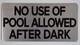 NO USE of Pool After Dark Sign