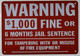 SIGN Warning- $1000 FINE OR Months Jail Sentence for TAMPERING with OR Misuse of FIRE Equipment