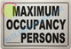 Maximum Occupancy  BUILDING SIGN