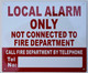 Local Alarm ONLY Sign ,