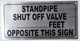 SIGN Standpipe Shut Off Valve- FEET Opposite This Sign