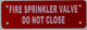 FIRE Sprinkler Valve DO NOT Close SIGNAGE