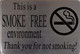 This is Smoke Free Environment Signage