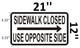 BUILDING SIGN  Sidewalk Closed   USE OPPOSITE SIDE  RIGHT ARROW