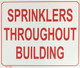 10" X 12" "Sprinklers Throughout Building" Metal Sign