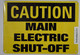 Caution Sign - Main Electric Shut-Off Sign (Aluminium, Yellow,Size 7x10)