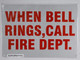 When Bell Rings Call FIRE DEPT Sign