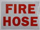 SIGN FIRE Hose