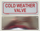 FIRE DEPT SIGNAGE COLD WEATHER VALVE