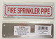 SIGN FIRE SPRINKLER PIPE