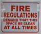 SIGN FIRE Regulation Demand That This Space BE Clear at All Times