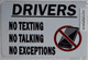 Driver NO Texting NO Talking NO Exception Signageage