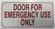 Door for Emergency USE ONLY SIGNAGE