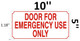 SIGN Door for Emergency USE ONLY