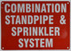 FIRE DEPT SIGNAGE Combination Standpipe/Sprinkler System FIRE Department Connection