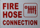 FIRE Hose Connection Sign (White, Reflective !!, Aluminium, Size 7X10)