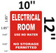 ELECTRICAL ROOM SignageAGE -USE NO WATER NO STORAGE PERMITTED - ( Reflective !!! ALUMINUM)