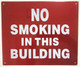 NO SMOKING IN THIS BUILDING SIGN