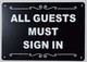 All Guest Must Sign in Sign