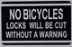 NO Bicycles Locks Will BE Cut Without A Warning Signageage