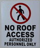 No Roof Access, Authorized Personnel Only SignageAGE (White,Rust Free- Aluminium )