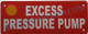 Excess Pressure Pump Sign