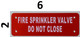 SIGN FIRE Sprinkler Valve - DO NOT Close