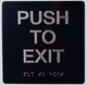 Push to EXIT SIGNAGE - The Sensation line -Tactile SIGNAGEs  Braille SIGNAGE