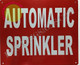 Automatic Sprinkler SIGNAGE