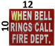 SIGN When Bell Rings Call FIRE DEPT