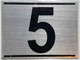 APARTMENT Number Sign FIVE (5)