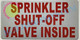 Sprinkler Shut-Off Valve Inside SIGNAGE