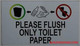 SIGNAGE  Please Flush Toilet Paper ONLY