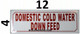 Domestic Cold Water Down Feed SIGNAGE
