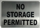 No Storage Permitted Sign (Brushed Aluminium) Potere d'argento Line