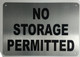 No Storage Permitted SIGNAGE (Brushed Aluminium) Potere d'argento Line