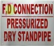 F.D Connection Dry Standpipe PRESSURIZED BuildingSIGNAGE Frame