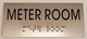 METER ROOM Sign -Tactile Signs Tactile Signs  BRAILLE-( Heavy Duty-Commercial Use )  Braille sign