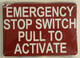 Emergency Stop Switch Pull To Activate  SIGNAGE