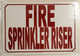 SIGN Fire Sprinkler Riser