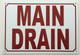 MAIN DRAIN SIGNAGE