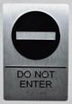 Do Not Enter Sign with Tactile Text and   Braille sign -Tactile Signs The Sensation line  Braille sign