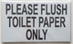 Please Flush only Toilet paper Sign